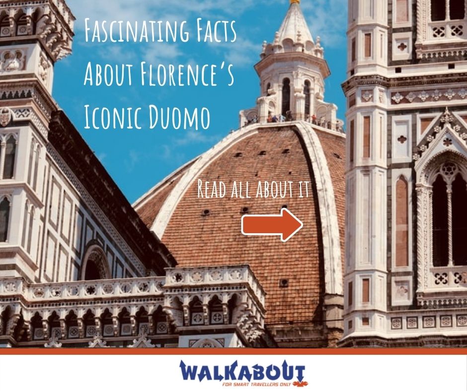 Fascinating Facts About Florence’s Iconic Duomo Walkabout News