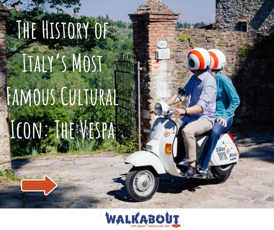 History of Italy's Most Famous Cultural Icon: The Vespa Walkabout News